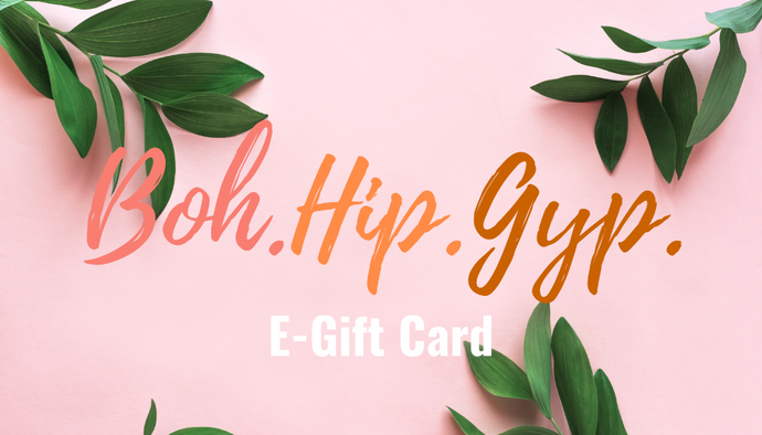 Digital gift card for Boh.Hip.Gyp.