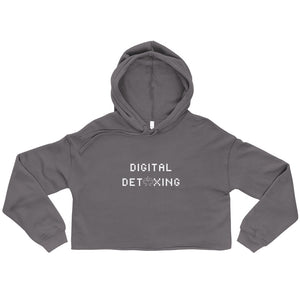 Gray color crop hoodie that says Digital Detoxing in white